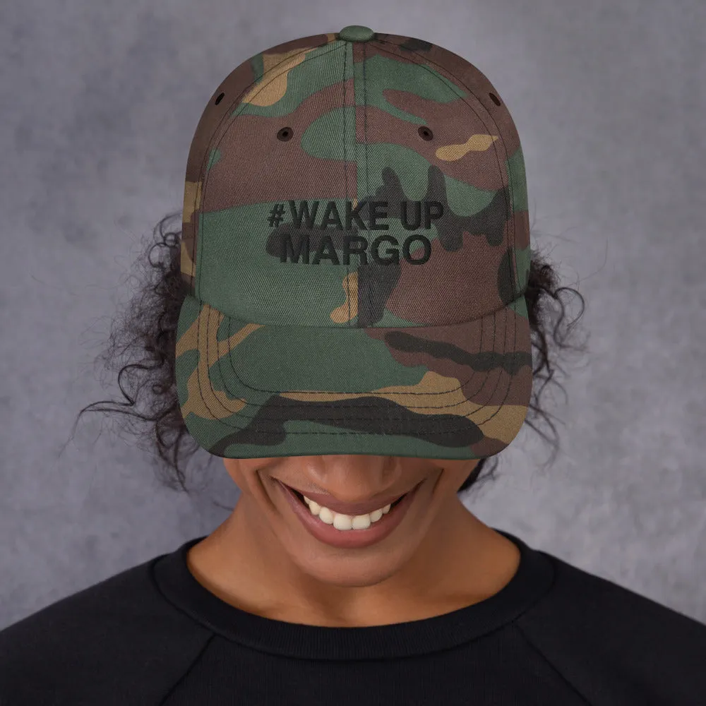 Margo's Collection - #WAKEUPMARGO - Dad hat - Different hat colors available